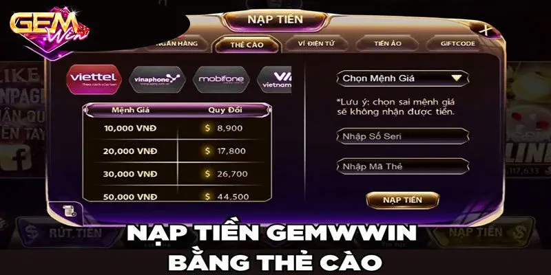 Sử dụng thẻ cào để nạp tiền Gemwin thuận lợi