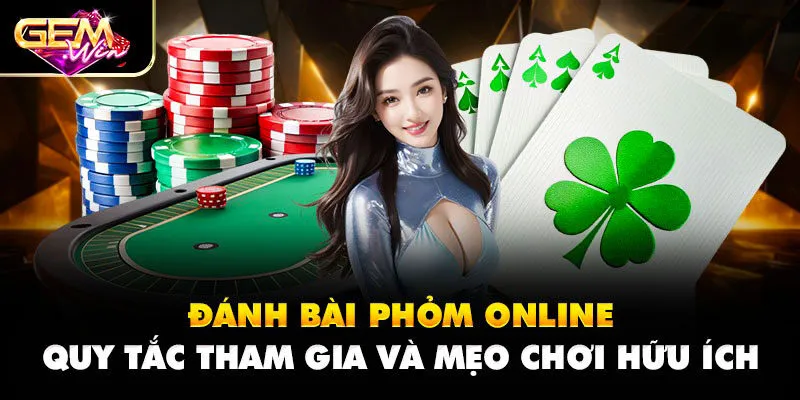 Giải mã sức hấp dẫn của trò chơi Phỏm online