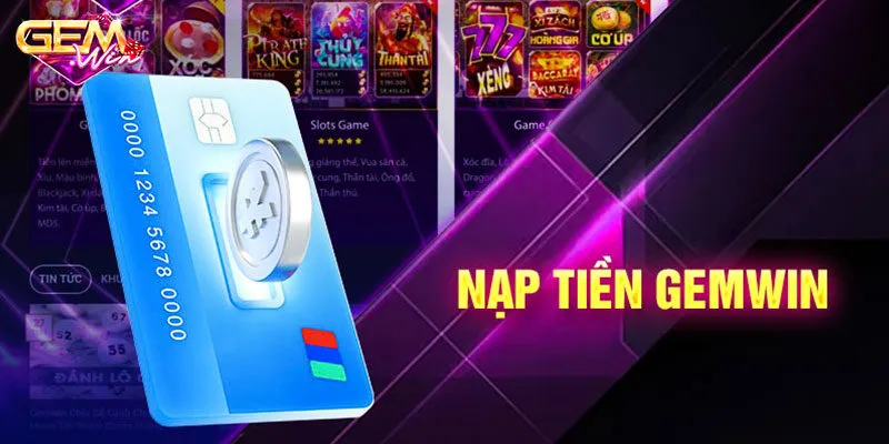 FAQ - Câu hỏi thường gặp khi nạp tiền Gemwin