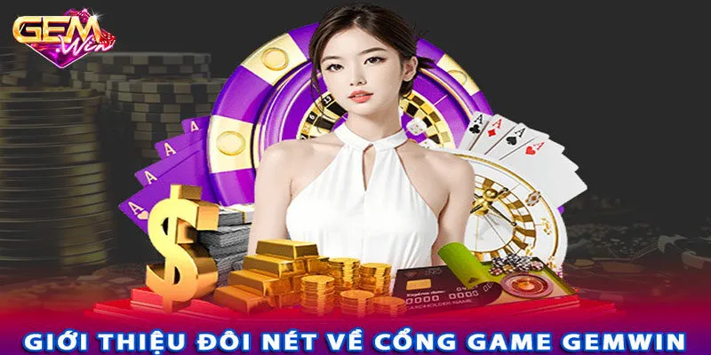 Giới thiệu về Gemwin