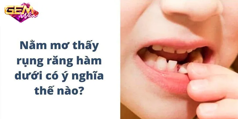 Mơ thấy răng rụng - Ý nghĩa