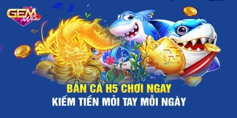 Bắn cá H5 là gì?