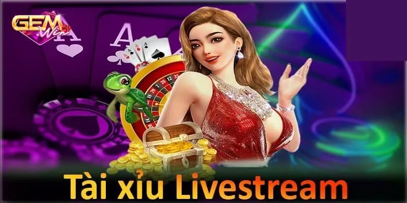 Đôi nét về tài xỉu Livestream